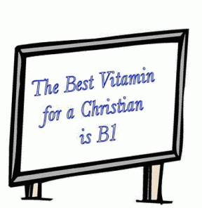 The Best Vitamin for a Christian is B1